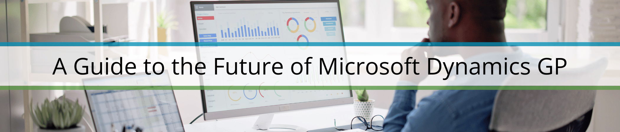 A Guide to the Future of Microsoft Dynamics GP